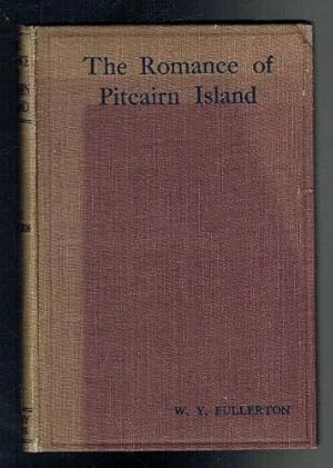 Imagen del vendedor de The Romance of Pitcairn Island a la venta por Sonnets And Symphonies