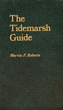 Seller image for The Tidemarsh Guide for sale by Bookshelf of Maine