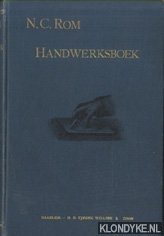 Seller image for Handwerksboek voor jong en oud. Naar het Deensch van N.C. Rom bewerkt door V. Titsingh. Met een inleidend woord van F.W. van Eeden. Met ruim 700 houtgravuren for sale by Klondyke