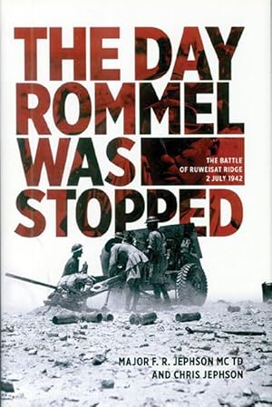 Seller image for The Day Rommel was stopped. The Battle of Ruweisat Ridge, 2. July 1942 for sale by Berliner Zinnfiguren