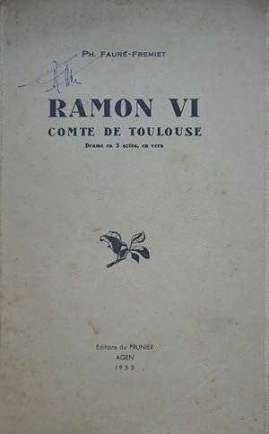 Imagen del vendedor de Ramon VI Comte de Toulouse. Drame en 3 actes, en vers a la venta por Bouquinerie L'Ivre Livre