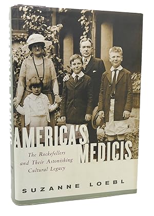 Image du vendeur pour AMERICA'S MEDICIS The Rockefellers and Their Astonishing Cultural Legacy mis en vente par Rare Book Cellar