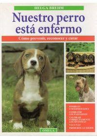 Seller image for Nuestro perro esta enfermo for sale by Imosver