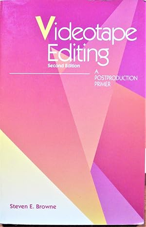 Imagen del vendedor de Videotape Editing. a Postproduction Primer. Second Edition a la venta por Ken Jackson