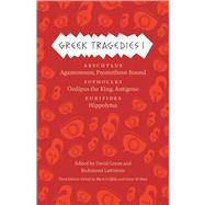 Seller image for Greek Tragedies: Agamemnon, Prometheus Bound / Oedipus the King, Antigone / Hippolytus for sale by eCampus