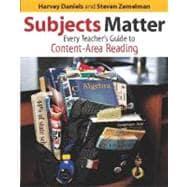 Seller image for Subjects Matter : Every Teacher's Guide to Content-Area Reading for sale by eCampus