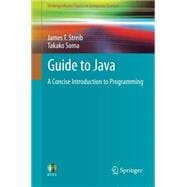 Seller image for Guide to Java: A Concise Introduction to Programming for sale by eCampus