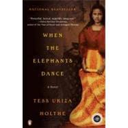 Seller image for When the Elephants Dance : A Novel for sale by eCampus