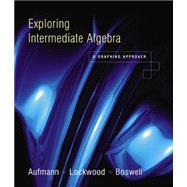 Imagen del vendedor de Exploring Intermediate Algebra A Graphing Approach a la venta por eCampus