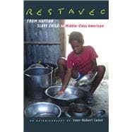Bild des Verkufers fr Restavec : From Haitian Slave Child to Middle-Class American zum Verkauf von eCampus