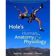 Imagen del vendedor de Hole's Essentials of Human Anatomy & Physiology (Reinforced NASTA Binding for Secondary Market) a la venta por eCampus