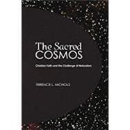 Seller image for The Sacred Cosmos: Christian Faith and the Challenge of Naturalism for sale by eCampus