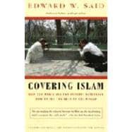 Seller image for Covering Islam How the Media and the Experts Determine How We See the Rest of the World for sale by eCampus