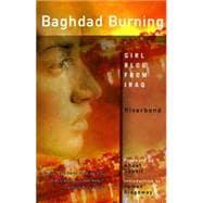 Seller image for Baghdad Burning : Girl Blog from Iraq for sale by eCampus