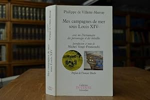 Bild des Verkufers fr Mes campagnes de mer sous Louis XIV avec un Dictionnaire des personnages et des batailles. Introduction et notes de Michel Verge-Franceschi zum Verkauf von Gppinger Antiquariat