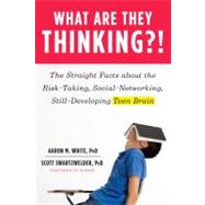 Imagen del vendedor de What Are They Thinking: The Straight Facts about the Risk-Taking, Social-Networking, Still-Developing Teen Brain a la venta por eCampus