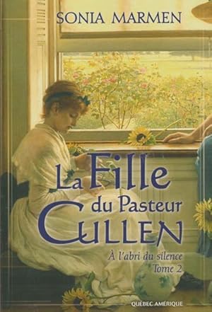 Image du vendeur pour Fille Du Pasteur Cullen (La) T.02 :  L'abri Du Silence mis en vente par Livres Norrois