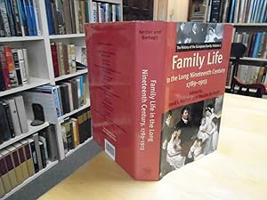 Family Life in the Long Nineteenth Century 1789-1913: The History of the European Family: Volume 2