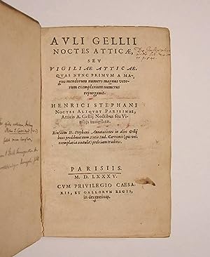 Bild des Verkufers fr Auli Gellii Noctes Atticae, seu Vigiliae Atticae, quas nunc primum a magno mendorum numero magnus veterum exemplarium numerus repurgavit. Henrici Stephani Noctes aliquot Parisinae, Atticis A. Gellii Noctibus seu Vigiliis invigilatae. Eiusdem H. Stephani annotationes in alios Gellii locos prodibunt cum notis Lud. Carrionis (qui vet. exemplaria contulit) prelo iam traditis. zum Verkauf von Antiquariaat Fragmenta Selecta