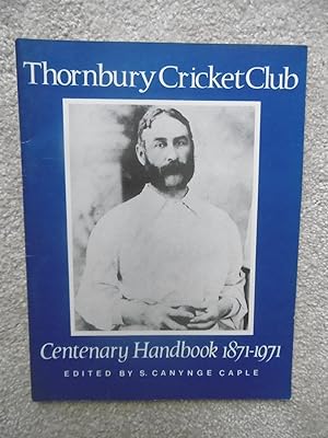 Imagen del vendedor de Thornbury Cricket Club, Centenary Handbook 1871-1971 a la venta por Carvid Books