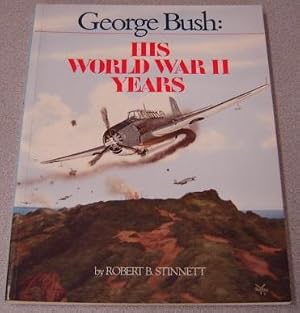 Bild des Verk�ufers f�r George Bush: His World War II Years zum Verkauf von Books of Paradise