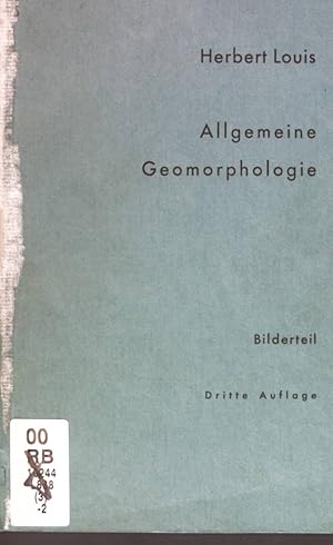Bild des Verkufers fr Allgemeine Geomorphologie, Bilderteil; zum Verkauf von books4less (Versandantiquariat Petra Gros GmbH & Co. KG)