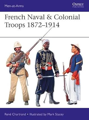 Seller image for French Naval & Colonial Troops 18721914 (Paperback) for sale by Grand Eagle Retail