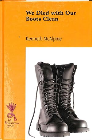 Image du vendeur pour We Died With Our Boots Clean mis en vente par WeBuyBooks