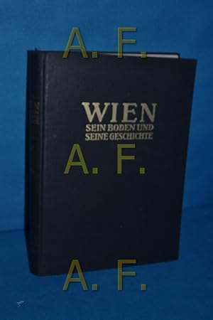 Image du vendeur pour Wien, sein Boden und seine Geschichte : Vortrge geh. von C. Diener , F. E. Suess , O. Abel [u. a.]. Geleitet u. hrsg. von Othenio Abel mis en vente par Antiquarische Fundgrube e.U.