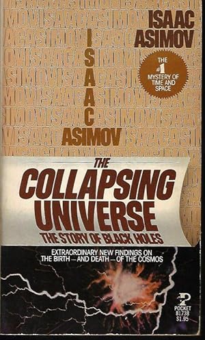 Seller image for THE COLLAPSING UNIVERSE, The Story of Black Holes for sale by Books from the Crypt