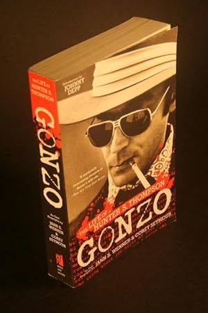 Imagen del vendedor de Gonzo: The Life of Hunter S. Thompson. a la venta por Steven Wolfe Books
