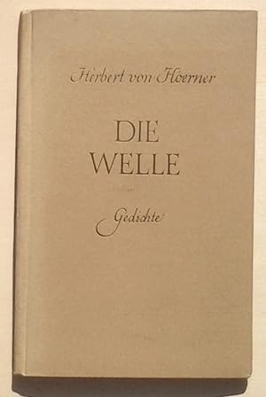 Herbert von Hoerner : Die Welle. - Gedichte.