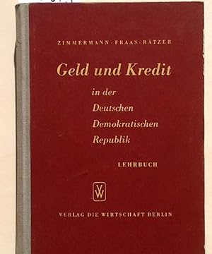 Geld und Kredit in der Deutschen Demokratischen Republik. - Lehrbuch.