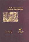 Seller image for Introducci al diagnstic histolgic vegetal i animal for sale by AG Library