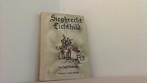 Bild des Verkufers fr Siegbrecht und Lichthild. zum Verkauf von Antiquariat Uwe Berg