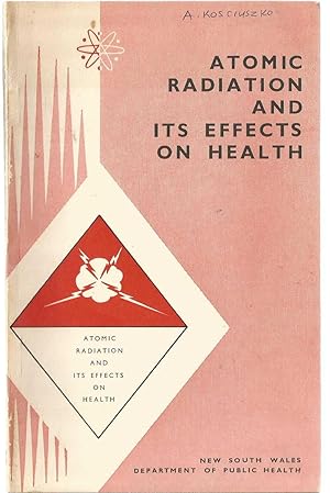 Atomic Radiation and Its Effects on Health