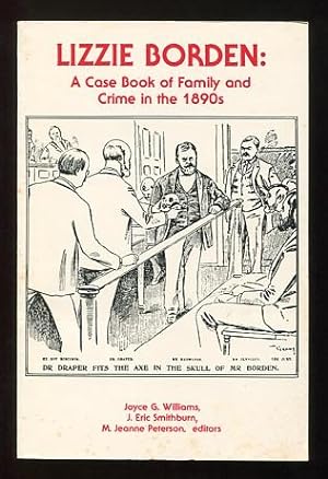 Bild des Verkufers fr Lizzie Borden: A Case Book of Family and Crime in the 1890s zum Verkauf von ReadInk, ABAA/IOBA