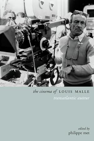 Immagine del venditore per Cinema of Louis Malle : Transatlantic Auteur venduto da GreatBookPrices