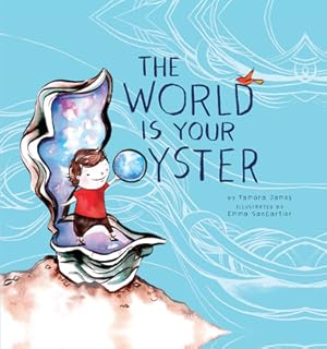 Image du vendeur pour The World Is Your Oyster (Hardback or Cased Book) mis en vente par BargainBookStores