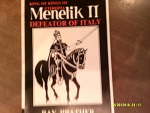 MENELIK II King of kings of Ethiopia - Defeator of Italy.