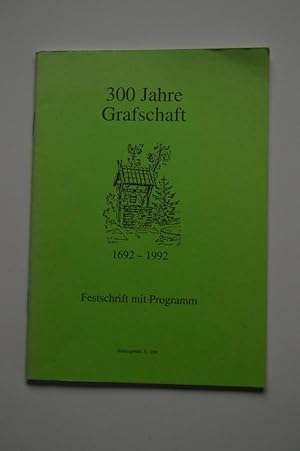 Bild des Verk�ufers f�r 300 Jahre Grafschaft 1692 -1992 ; Grafschafter Chronik zum Verkauf von Antiquariat B�cher-Oase