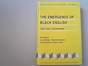 Bild des Verkufers fr The Emergence of Black English: Text and Commentary (Creole Language Library, Band 8) zum Verkauf von Antiquariat Bookfarm