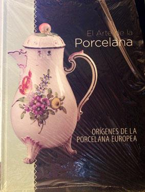 Imagen del vendedor de El arte de la Porcelana. Orgenes de la Porcelana Europea. a la venta por Laila Books