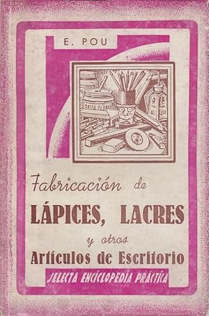 LÁPICE, LACRES Y OTROS ARTÍCULOS DE ESCRITORIO