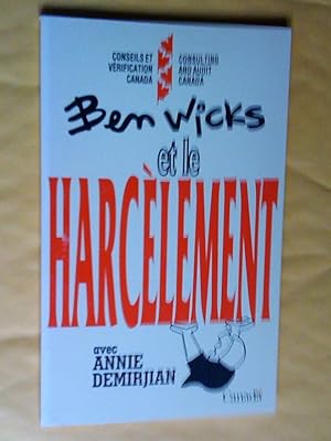 Ben Wicks et le harcèlement