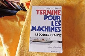 Image du vendeur pour Termin Pour Les Machines Le Dossier "France" mis en vente par librairie ESKAL
