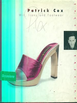 Patrick Cox: Wit, Irony and Footwear