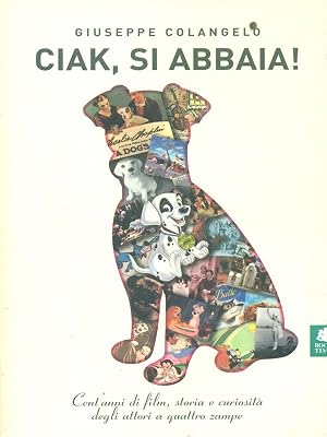 Immagine del venditore per Ciak, si abbaia! venduto da Librodifaccia