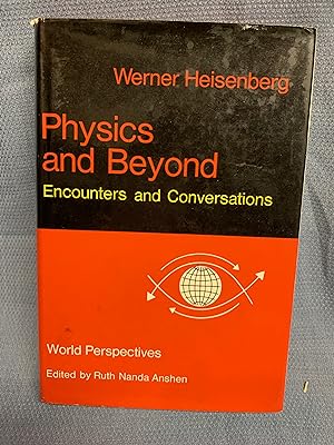 Imagen del vendedor de Physics and Beyond. Encounters and Conversations. a la venta por Bryn Mawr Bookstore