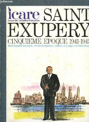 Image du vendeur pour ICARE N 84 - Saint Exupery cinquime poque 1941-1943, Les annes, les mois et les jours par Edmond Petit, Nous nous sommes donn rendez vous a Alger, a Londres ou a New York par Paul Emile Victor, Il parlait toute la nuit par Jean Renoir, La prsence mis en vente par Le-Livre